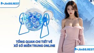 Tổng quan chi tiết về xổ số miền Trung online